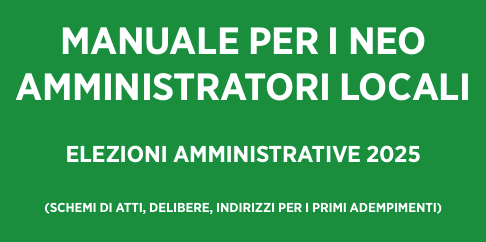 Amministrative 2025: il quaderno operativo Anci per i neo Amministratori locali