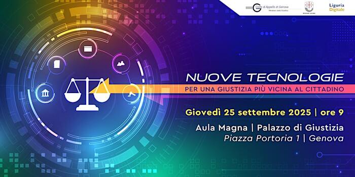 Nuove tecnologie per una giustizia più vicina al cittadino: evento il 25 settembre a Genova